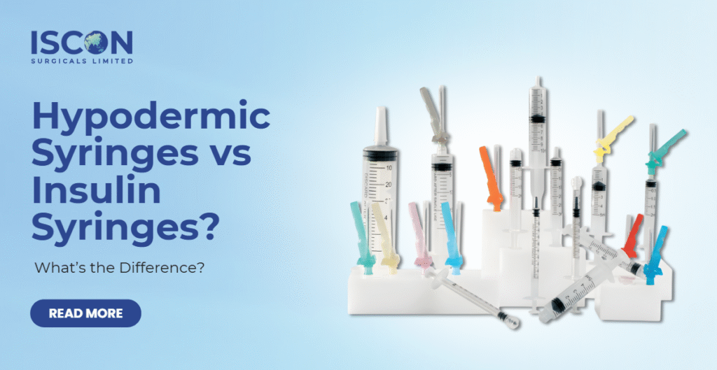 Hypodermic Syringes vs Insulin Syringes