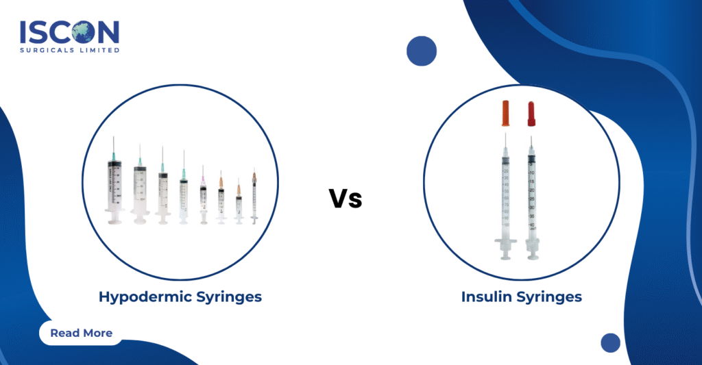 Hypodermic Syringes vs Insulin Syringes