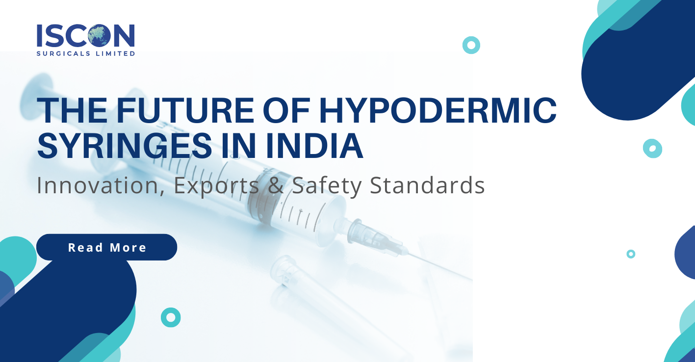 The Future of Hypodermic Syringes in India