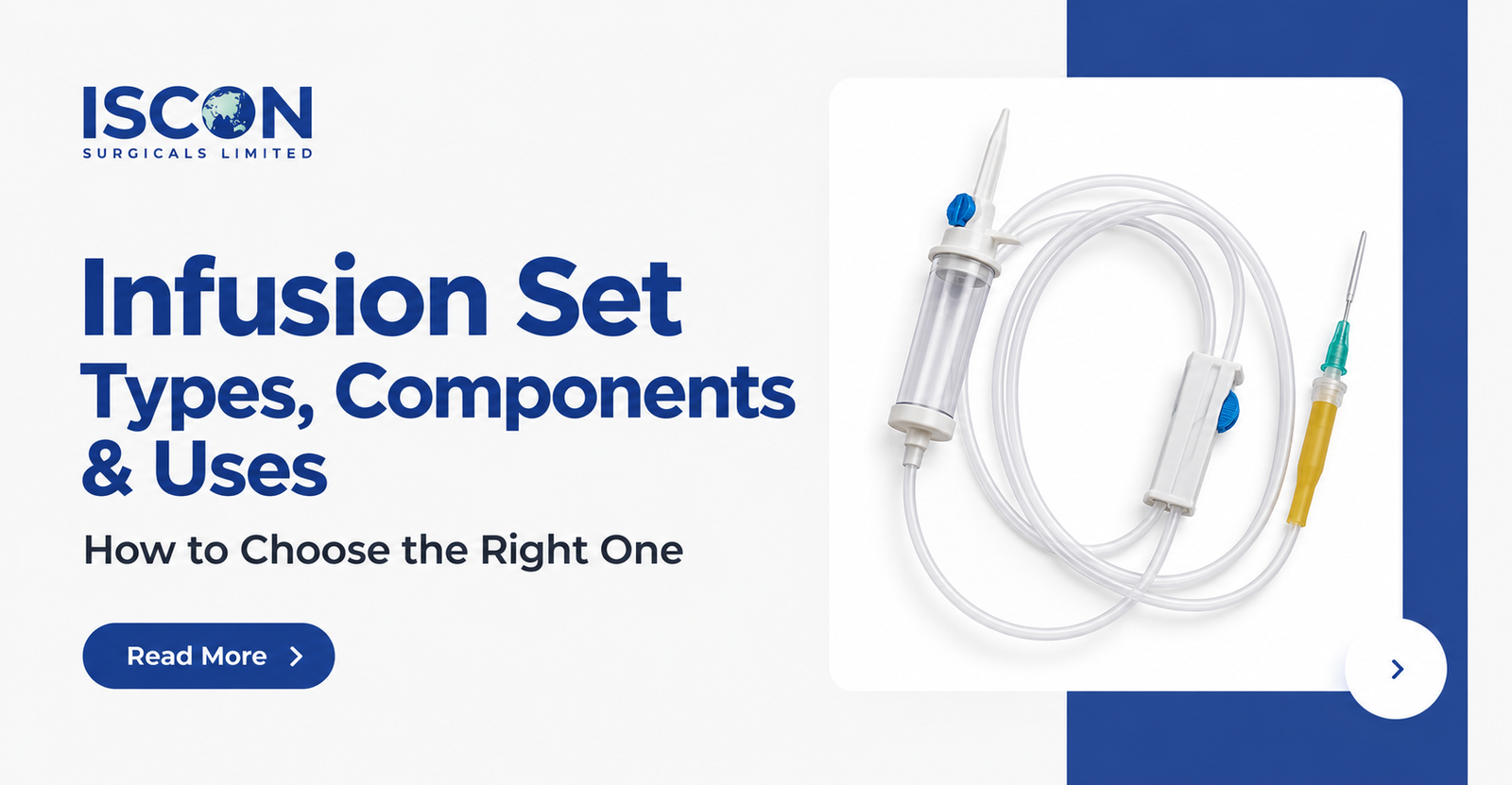 Infusion Set: Types, Components, Uses & How to Choose the Right One